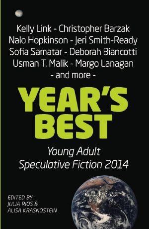 [Year's Best YA Speculative Fiction 02] • Year's Best Young Adult Speculative Fiction 2014